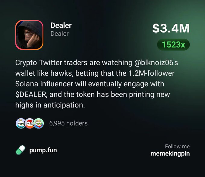 A screenshot of a crypto profile page for 'Dealer' showing a market cap of '$3.4M' and '1523x' growth, with text explaining that Crypto Twitter traders are watching @blknoiz06's wallet for engagement with the $DEALER token, on pump.fun.
