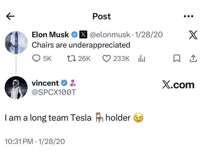 The image shows a X (formerly Twitter) post from Elon Musk (@elonmusk) dated 1/28/20 reading "Chairs are underappreciated" with 5K replies, 26K reposts, and 233K likes. Below it, a reply from "vincent" (@SPCX100T) says "I am a long team Tesla 🪑 holder 😏" with a chair emoji cleverly substituting for "Tesla." The post highlights how this seemingly innocuous tweet about chairs was actually Musk signaling confidence in Tesla, which the poster notes as one of only two times in 13+ years they've seen him that confident about a venture—the other being a recent statement about SpaceX ($SPCX) potentially being worth orders of magnitude more than the current Earth economy.