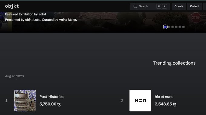 A screenshot of the objkt NFT marketplace shows a 'Featured Exhibition by adhd' curated by Anika Meier, with trending collections including 'Post_Histories' at 5,750.00 tez and 'hic et nunc' at 2,548.85 tez.