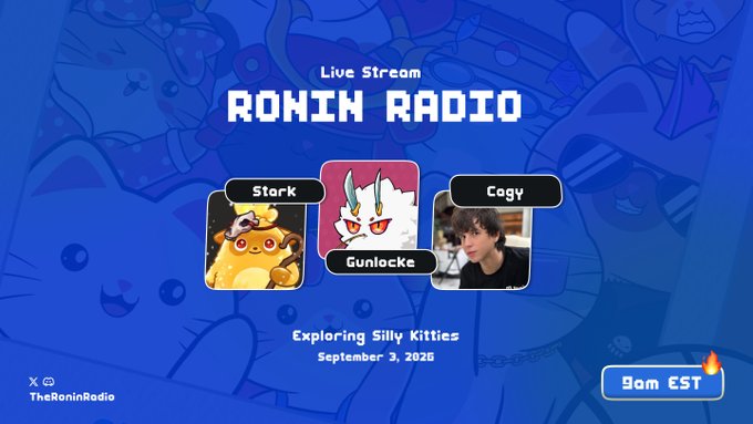 A promotional graphic for "RONIN RADIO" Live Stream featuring "Exploring Silly Kitties" on September 3, 2026 at 9am EST, with characters labeled "Stark", "Gunlocke", and "Cogy".
