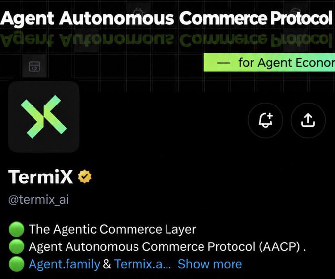 A dark-mode social profile for “TermiX,” showing a green geometric logo, a verified badge, and text including “Agent Autonomous Commerce Protocol (AACP)” and “The Agentic Commerce Layer.”
