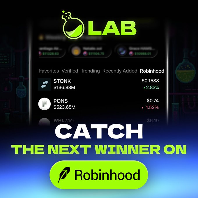 A promotional graphic featuring the "LAB" logo at the top displays a stylized Robinhood crypto interface with the "Robinhood" tab selected, highlighting trending tickers like STONK ($0.1588, ▲2.83%), PONS ($0.74, ▼1.52%), and WHL (300k shares at $6.10). Bold marketing copy reads "CATCH THE NEXT WINNER ON Robinhood" against a dark background with a green Robinhood button, directly illustrating the post's message about using LAB to spot early-moving opportunities on the platform before they become well-known.