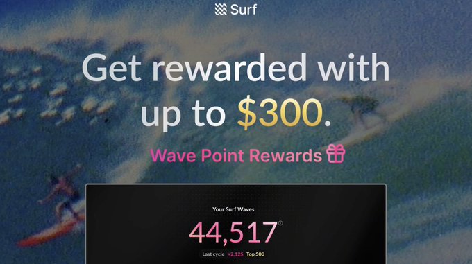A promotional graphic for Surf's 'Wave Point Rewards' offering up to $300, showing a 'Your Surf Waves' count of 44,517.