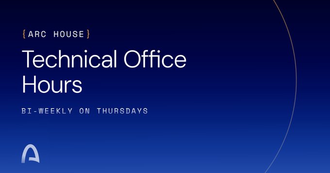 A dark blue promotional graphic for "ARC HOUSE Technical Office Hours" held bi-weekly on Thursdays, featuring the Arc House logo. The image ties to the post announcing the return of Technical Office Hours on Thursday, August 20 at 8 AM ET, hosted by @TxnSheng to discuss how Arc differs from EVM chains.