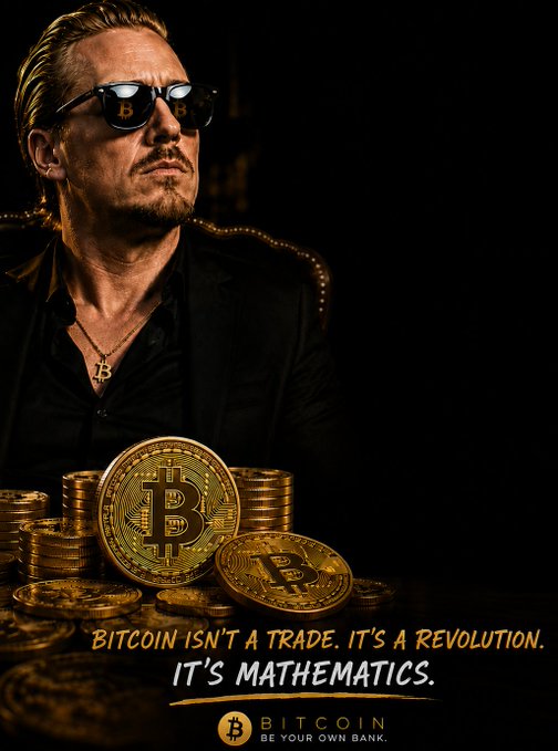 A promotional poster featuring a man wearing sunglasses with Bitcoin symbols on the lenses, stacked gold Bitcoin coins, and the text 'BITCOIN ISN'T A TRADE. IT'S A REVOLUTION. IT'S MATHEMATICS.' with the tagline 'BITCOIN - BE YOUR OWN BANK.'