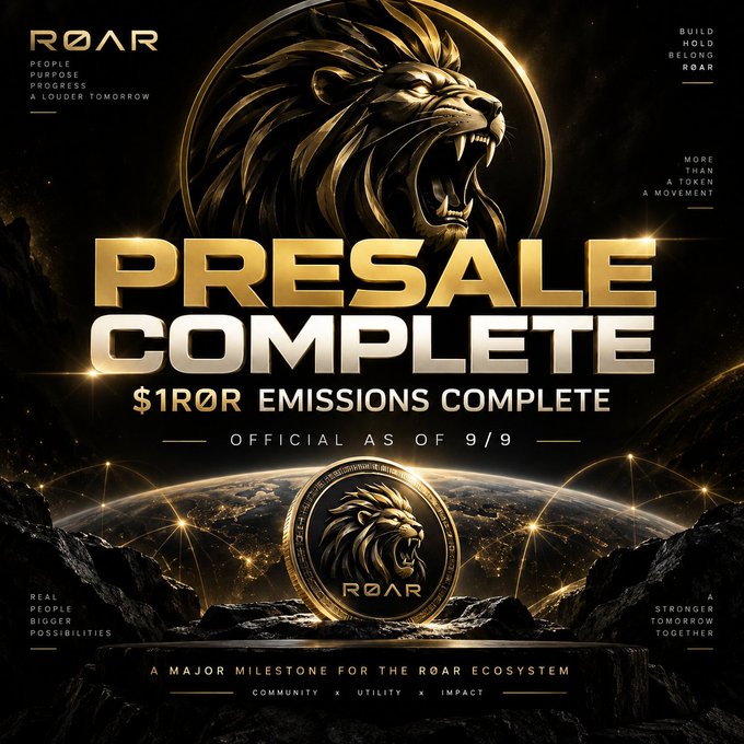 A promotional graphic for the ROAR token features a golden roaring lion with text reading 'PRESALE COMPLETE', '$1R0R EMISSIONS COMPLETE', and 'OFFICIAL AS OF 9/9', celebrating a major milestone for the ROAR ecosystem.