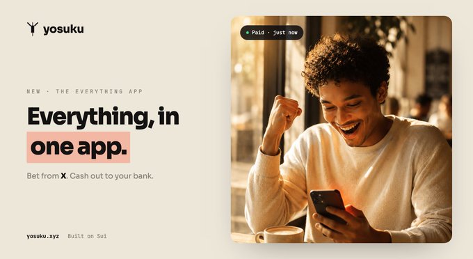 The image is a promotional graphic for "yosuku," tagged as "NEW · THE EVERYTHING APP," featuring the headline "Everything, in one app" alongside a smiling young man reacting excitedly to a "Paid · just now" notification on his phone, with the tagline "Bet from X. Cash out to your bank." It visually reinforces the post's message of seamless, frictionless betting by showing the satisfying moment of a winning payout being received instantly on mobile.
