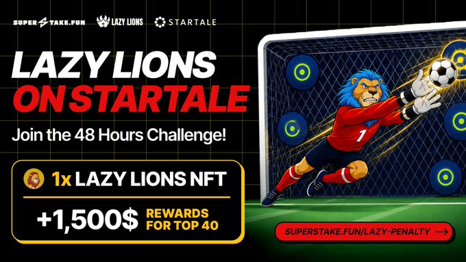 A promotional banner reading 'LAZY LIONS ON STARTALE' advertising a '48 Hours Challenge!' with a '1x LAZY LIONS NFT' and '+1,500$ REWARDS FOR TOP 40', featuring a cartoon lion goalkeeper.