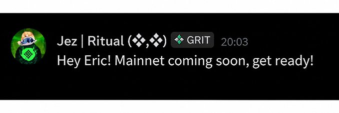 A message from 'Jez | Ritual' tagged with GRIT, reading 'Hey Eric! Mainnet coming soon, get ready!' sent at 20:03.