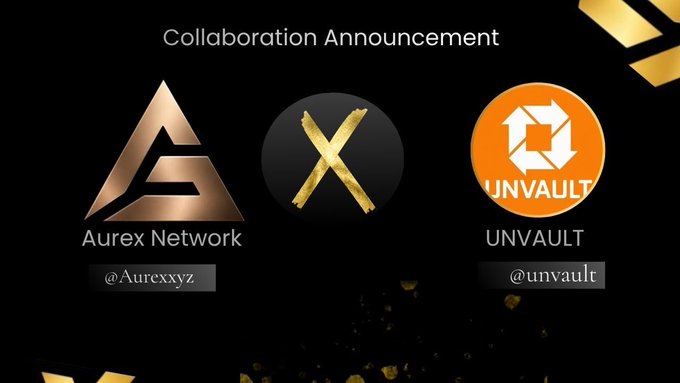 Collaboration announcement graphic showing logos for 'Aurex Network' (@Aurecxxyz) and 'UNVAULT' (@unvault) on a black background.