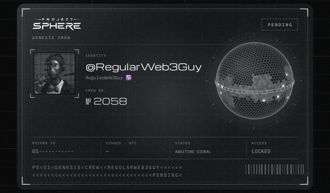 A digital 'Project Sphere' identity card labeled 'Pending' showing a profile for '@RegularWeb3Guy' (Record ID: G1, Crew No. 2058) with a hexagonal sphere graphic.
