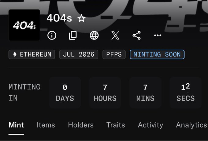 A screenshot of an NFT minting page showing '404s' on Ethereum, scheduled to mint in July 2026 with a countdown of 0 days, 7 hours, 7 minutes, and 12 seconds.