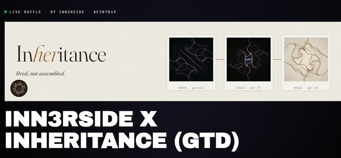 A presentation slide titled 'INN3RSIDE X INHERITANCE (GTD)' showcasing the 'Inheritance' project, subtitled 'Bred, not assembled,' alongside three abstract generative art pieces labeled '#0000 - genesis', '#2421 - gen 37', and '#5545 - gen 45'.