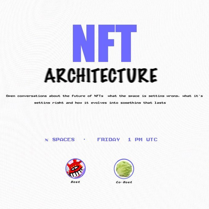 A promotional graphic for an "NFT ARCHITECTURE" Twitter/X Spaces event scheduled for Friday at 1 PM UTC, featuring avatar icons for a Host (red character) and Co-Host (green character).