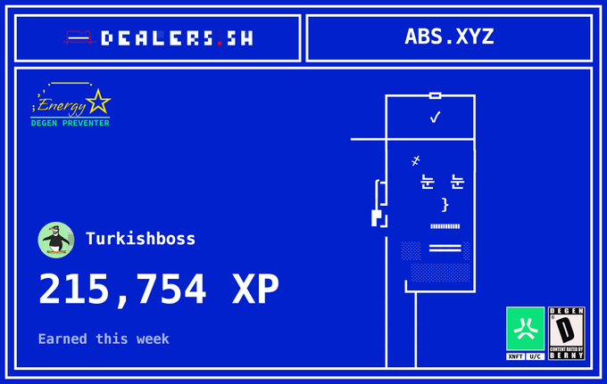 A blue screen displays 'DEALERS.XYZ' and 'Turkishboss' with '215,754 XP' earned this week, alongside an 'Energy' logo and 'DEGEN PREVENTER' text.