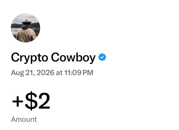 A screenshot of a tweet from verified user 'Crypto Cowboy' dated Aug 21, 2026 at 11:09 PM, showing a tip or payment of '+$2' labeled as 'Amount', with a profile picture of a person wearing a cowboy hat by the water.