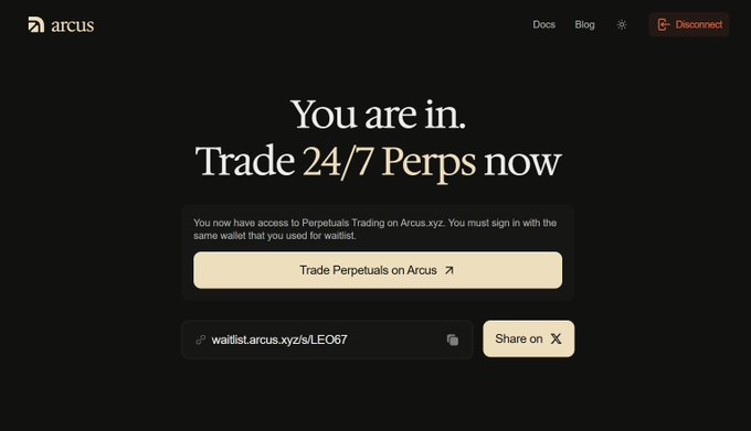 A webpage screenshot from Arcus.xyz with the headline 'You are in. Trade 24/7 Perps now' and a 'Trade Perpetuals on Arcus' button.