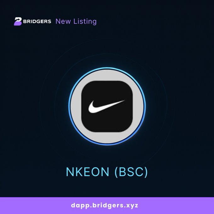 A promotional graphic for Bridgers dapp (dapp.bridgers.xyz) announcing a new listing for NKEON (BSC) token, featuring a Nike-branded app icon.