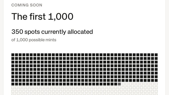 A graphic titled 'COMING SOON: The first 1,000' showing '350 spots currently allocated of 1,000 possible mints,' with a grid of squares partially filled in black to represent the allocation.