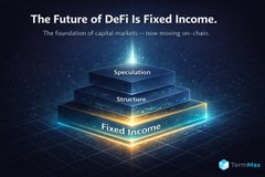 A FormMax infographic titled 'The Future of DeFi is Fixed Income,' showing a stacked diagram of tokenization, structures, and fixed income.