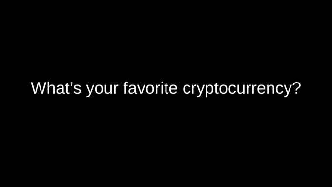 The image displays a black slide with the white text "What's your favorite cryptocurrency?" centered on screen, serving as a visual prompt that introduces the accompanying post's question to the audience.