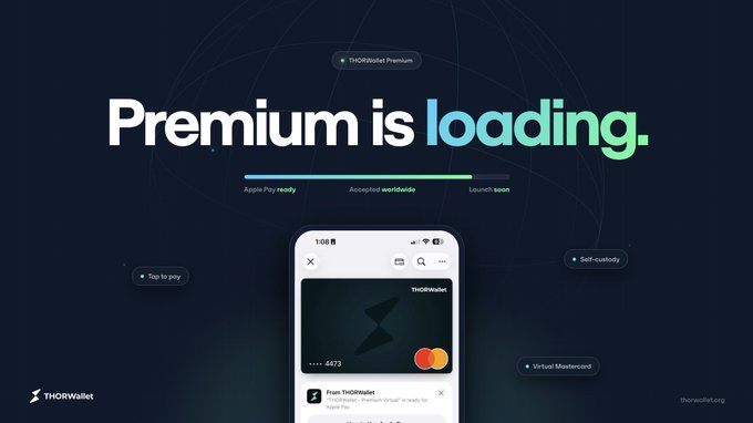 A dark promotional graphic for 'THORWallet Premium' displays the headline 'Premium is loading' with features like 'Apple Pay ready,' 'Accepted worldwide,' 'Launch soon,' and a virtual Mastercard mockup on a phone.