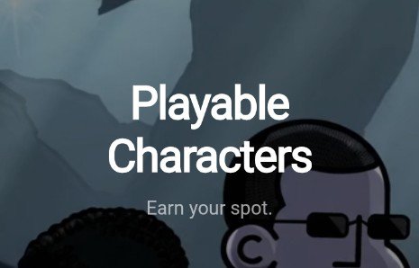 Bold white text reading 'Playable Characters' and 'Earn your spot.' overlays a muted, dark illustration of a bald, bespectacled character.