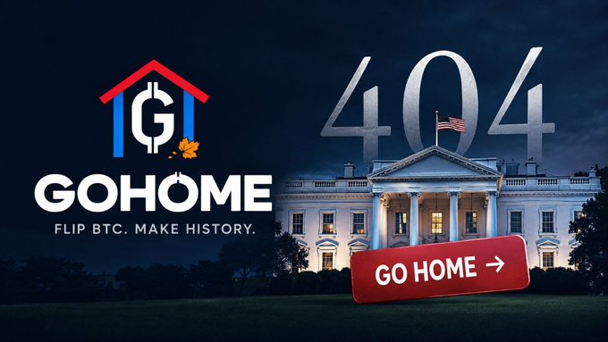 The image shows a promotional graphic for "$GOHOME" cryptocurrency, featuring a house-shaped logo with the tagline "FLIP BTC. MAKE HISTORY," a "404" overlay on the White House, and a red "GO HOME →" button—visually riffing on the meme of a White House "404 error" moment referenced in the post as the satirical origin story for a token aiming to surpass Bitcoin.