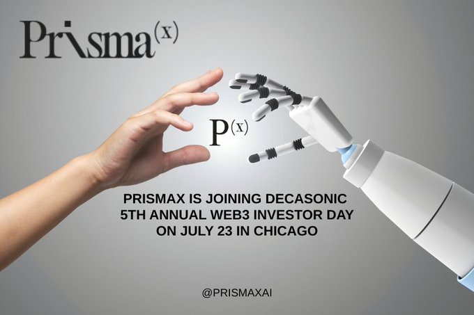 A promotional graphic for PrismaX featuring a human hand and robotic hand reaching toward each other, announcing their participation in Decasonic's 5th Annual Web3 Investor Day on July 23 in Chicago (@PRISMAXAI).