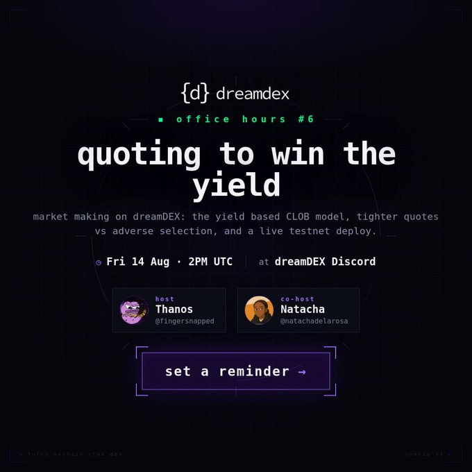 A promotional graphic for dreamDEX Office Hours #6, titled "Quoting to Win the Yield," featuring a session on market making with the yield-based CLOB model, tighter quotes vs. adverse selection, and a live testnet deploy, hosted by Thanos (@fingersnapped) and co-hosted by Natacha (@natachadelarosa) on Friday, August 14 at 2PM UTC via the dreamDEX Discord. The image directly supports the accompanying post by visually announcing the live bot-building and testnet deployment session for dreamBot Builder.