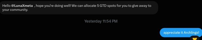 A DM conversation shows @LunaXmeta offering "5 GTD spots" to @ArclingsNFT, with the recipient replying "appreciate it Archlings!" The message reflects an adjusted version of the giveaway announcement, where the original post promoted 4 GTD spots for Archlings NFT holders but the DM upgraded the offer to 5.