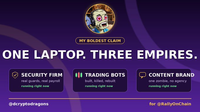 Purple promotional graphic from @dcryptodragons titled 'MY BOLDEST CLAIM: ONE LAPTOP. THREE EMPIRES.' highlighting Security Firm, Trading Bots, and Content Brand, posted for @RallyOnChain.