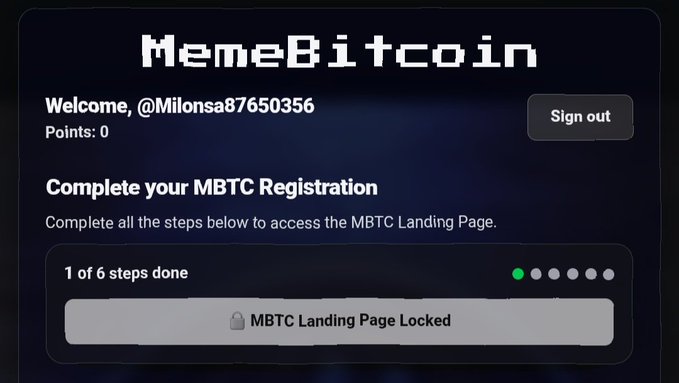 A dark-themed dashboard titled "MemeBitcoin" greets "Welcome, @Milonsa87650356" and shows "1 of 6 steps done" for MBTC Registration with a "MBTC Landing Page Locked" message.