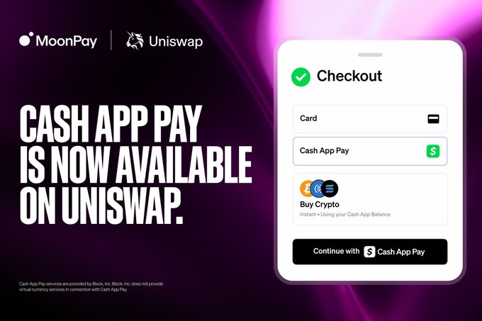 A promotional graphic announces "Cash App Pay is Now Available on Uniswap," featuring MoonPay and Uniswap logos alongside a mockup of a checkout screen that displays payment options including Card, Cash App Pay, and a "Buy Crypto" option with a "Continue with Cash App Pay" button. The image illustrates the integration mentioned in the post, showing how eligible US customers can use their Cash App balance to purchase digital assets on Uniswap through MoonPay.