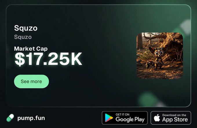 A promotional screen for an app called 'Squzo' showing a market cap of $17.25K on pump.fun, with download links for Google Play and the App Store.
