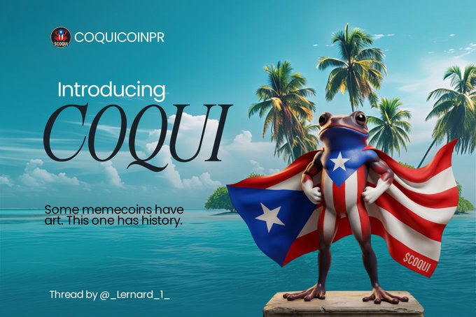 A promotional graphic introducing 'COQUI' by COQUICOINPR, featuring a coqui frog draped in the Puerto Rican flag standing on a rock in a tropical ocean setting, with the text 'Some memecoins have art. This one has history.' and 'Thread by @_Lernard_1_'.