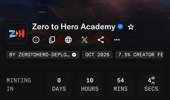 A countdown clock for the "Zero to Hero Academy" NFT mint, showing 0 days, 10 hours, 54 mins, and 46 seconds remaining, scheduled for October 2026 by ZeroToHero-Deploys with a 7.5% creator fee. The image visually represents the upcoming mint discussed in the post, highlighting the limited time left before the collection drops on the Ethereum Mainnet.
