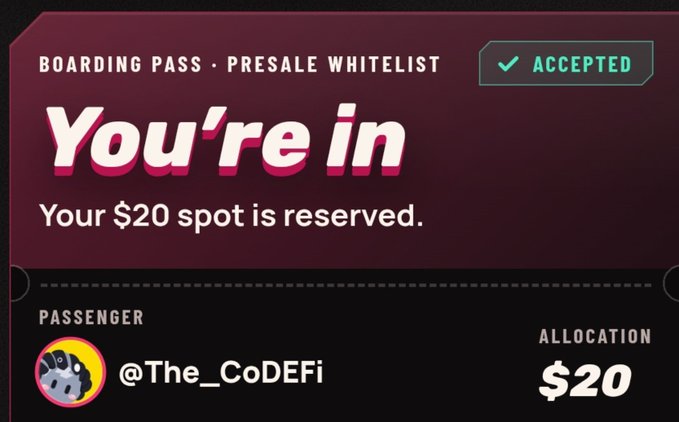 A digital boarding pass reads “BOARDING PASS · PRESALE WHITELIST,” “ACCEPTED,” “You’re in,” and “Your $20 spot is reserved,” with passenger handle “@The_CoDEFi” and allocation “$20.”
