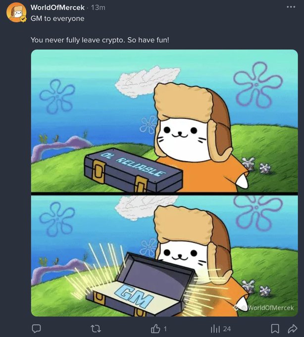 A SpongeBob-style meme featuring a character in an aviator hat opening a chest labeled "GM RELIABLE" to reveal a glowing "GM" inside, paired with the text "GM to everyone. You never fully leave crypto. So have fun!" The post welcomes @WorldOfMercek to Binance Square, tying the crypto community's signature "GM" (good morning) greeting to the account's introduction.