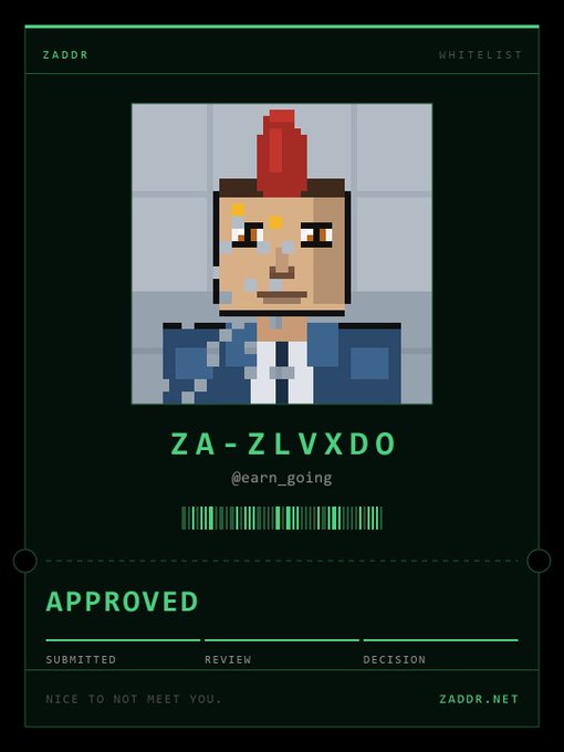 A digital 'whitelist' card featuring a pixel-art avatar with a red mohawk, labeled 'ZADDR', 'ZA-ZLVXDO', '@earn_going', and marked 'APPROVED' on zaddr.net.