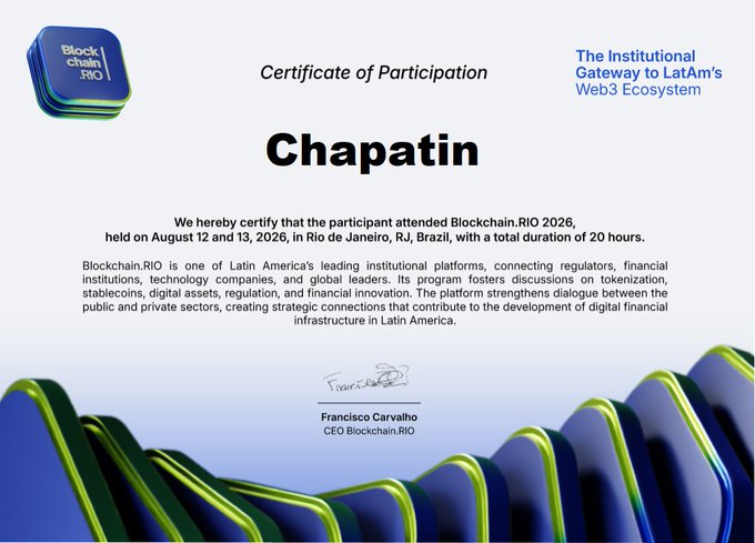 Certificate of Participation from Blockchain.RIO for 'Chapatin', certifying attendance at Blockchain.RIO 2026 held August 12-13, 2026 in Rio de Janeiro, Brazil, signed by CEO Francisco Carvalho.