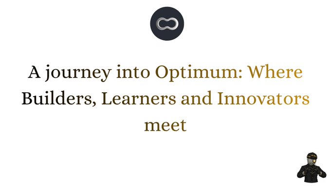 A graphic featuring an infinity logo and the text 'A journey into Optimum: Where Builders, Learners and Innovators meet' alongside a small character mascot.