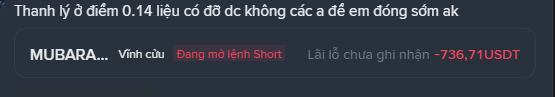 A Vietnamese text post mentioning "Thanh lý ở điểm 0.14" with three price tags showing "MUBARA..." (Vĩnh cửu), "Đang mở lệnh Short", and "Lãi lỗ chưa ghi nhận -736.71 USDT".