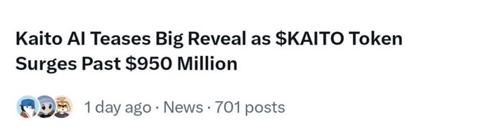 News headline graphic reading 'Kaito AI Teases Big Reveal as $KAITO Token Surges Past $950 Million', posted 1 day ago with 701 posts.