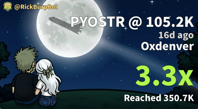 A social media post from @RickBurpBot showing two anime characters sitting together looking at a full moon, with overlaid text indicating PYOSTR at 105.2K, a 3.3x multiplier reaching 350.7K, posted 16 days ago on Oxdenver.