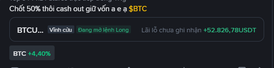 Screenshot showing a locked BTCU perpetual position with 'Chốt 50% thổi cash out' text, showing a floating profit of +52,826.78 USDT and BTC price up +4.40%.