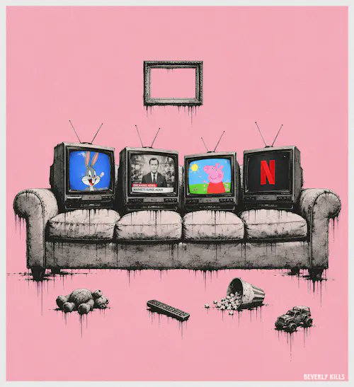 A Banksy-style artwork showing four TV-headed characters sitting on a couch with the screens displaying Looney Tunes, a news broadcast, Peppa Pig, and the Netflix logo, with various objects spilled on the floor below.