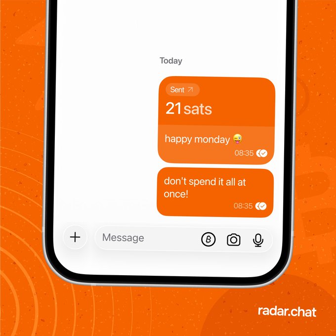 A promotional image for radar.chat showing an iPhone message screen displaying two orange text bubbles: "happy monday 😝" and "don't spend it all at once!" sent at 08:35, with "21 sats" marked as Sent.