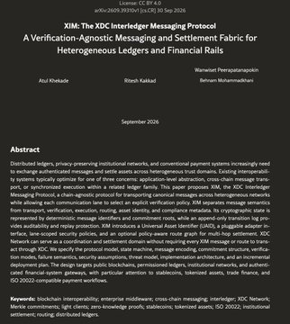 The first page of an academic paper titled 'XIM: The XDC Interledger Messaging Protocol: A Verification-Agnostic Messaging and Settlement Fabric for Heterogeneous Ledgers and Financial Rails' by Wanseer Peerapatnapatkul, Akul Khadke, and Ritesh Kakkad from Behram Mohammadani, dated September 2026.