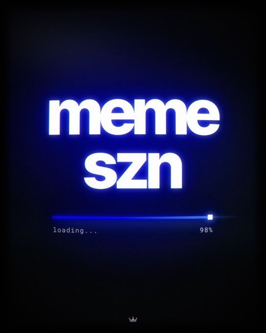 A dark blue, glowing graphic displays the centered text “meme szn” above a loading bar labeled “loading...” at “98%.” It visually reinforces the post’s “base meme szn loading...” message by showing a nearly completed meme-season load screen.